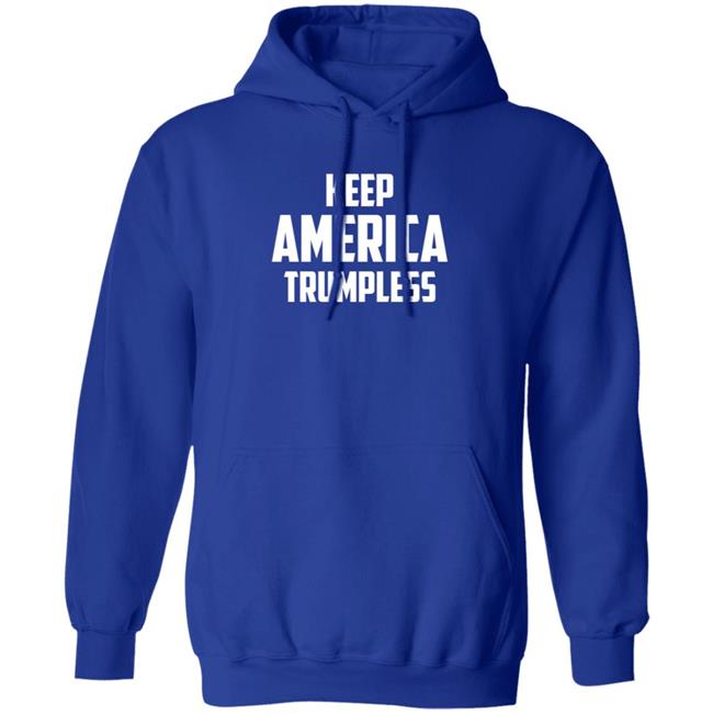 Keep America Trumpless Shirt Pedro Keep America Trumpless Shirt Hoodie Uyen - Keep America Trumpless Shirt Pedro Keep America Trumpless Shirt Hoodie