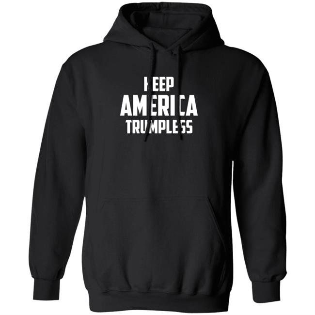 Keep America Trumpless Shirt Pedro Keep America Trumpless Shirt Hoodie Uyen - Keep America Trumpless Shirt Pedro Keep America Trumpless Shirt Hoodie