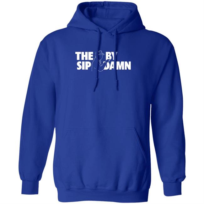 Vu - The Sip By Damn Hoodie Lane Kiffin Hoodie Bozzys Apparel The Sip By Damn Shirt