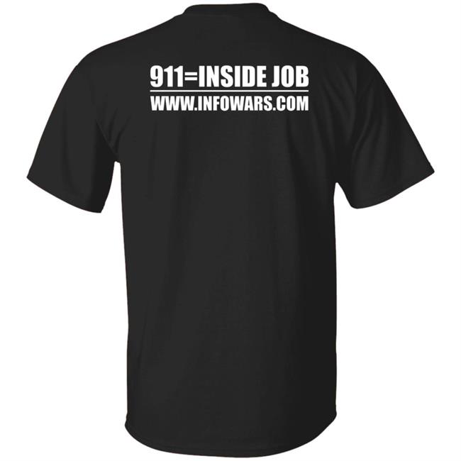 9/11 Was An Inside Job Shirt Infowars Store 9/11 Shirt 9 11 Was An Inside Job Shirt Infowars Store 9/11 Shirt