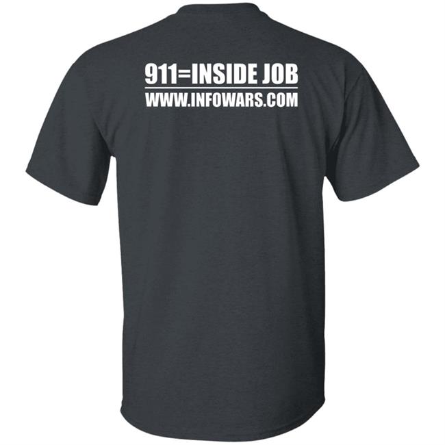 9/11 Was An Inside Job Shirt Infowars Store 9/11 Shirt 9 11 Was An Inside Job Shirt Infowars Store 9/11 Shirt