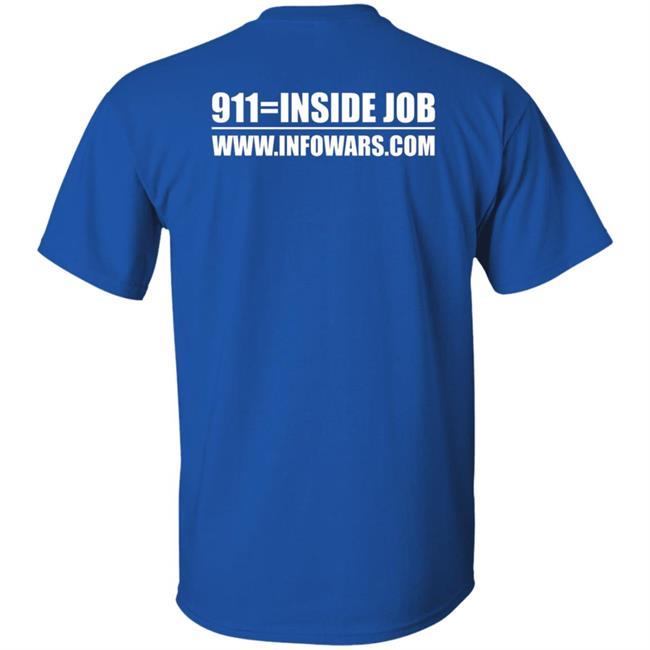 9/11 Was An Inside Job Shirt Infowars Store 9/11 Shirt 9 11 Was An Inside Job Shirt Infowars Store 9/11 Shirt