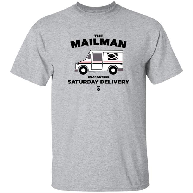 The Seven Six Store The Man Guarantees Saturday Delivery Shirt The Man Guarantees Saturday Delivery Shirt Thao - The Seven Six Store The Man Guarantees Saturday Delivery Shirt The Man Guarantees Saturday Delivery Shirt