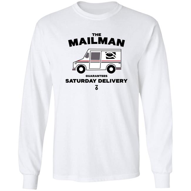 The Seven Six Store The Man Guarantees Saturday Delivery Shirt The Man Guarantees Saturday Delivery Shirt Thao - The Seven Six Store The Man Guarantees Saturday Delivery Shirt The Man Guarantees Saturday Delivery Shirt