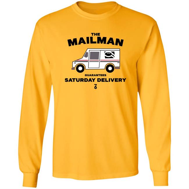 The Seven Six Store The Man Guarantees Saturday Delivery Shirt The Man Guarantees Saturday Delivery Shirt Thao - The Seven Six Store The Man Guarantees Saturday Delivery Shirt The Man Guarantees Saturday Delivery Shirt