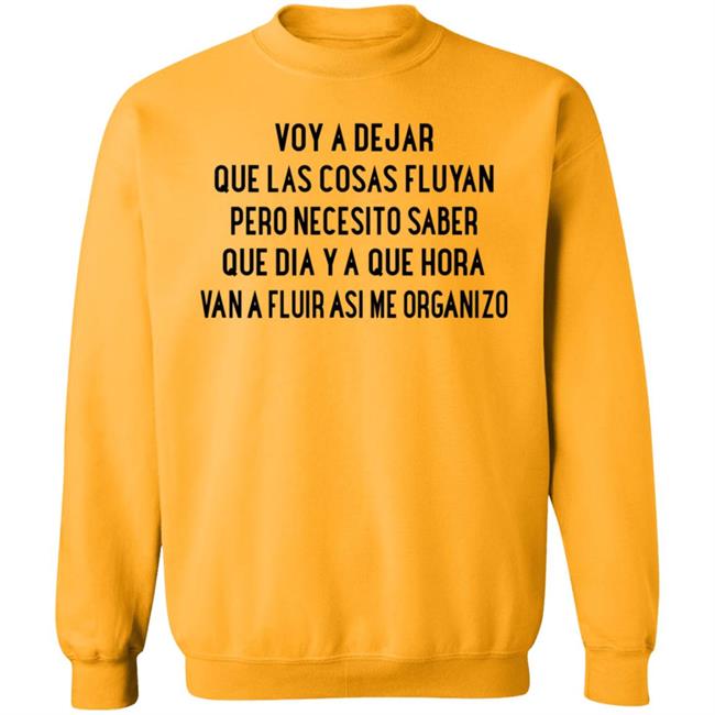 Voy A Dejar Que Las Cosas Fluyan Shirt Kakau Voy A Dejar Que Las Cosas Fluyan Shirt Hoodie Sweatshirt Ai - Voy A Dejar Que Las Cosas Fluyan Shirt Kakau Voy A Dejar Que Las Cosas Fluyan Shirt Hoodie Sweatshirt