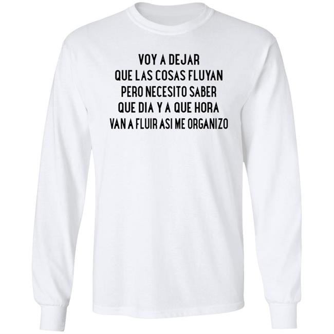Voy A Dejar Que Las Cosas Fluyan Shirt Kakau Voy A Dejar Que Las Cosas Fluyan Shirt Hoodie Sweatshirt Ai - Voy A Dejar Que Las Cosas Fluyan Shirt Kakau Voy A Dejar Que Las Cosas Fluyan Shirt Hoodie Sweatshirt