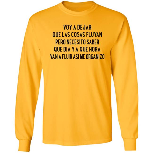 Voy A Dejar Que Las Cosas Fluyan Shirt Kakau Voy A Dejar Que Las Cosas Fluyan Shirt Hoodie Sweatshirt Ai - Voy A Dejar Que Las Cosas Fluyan Shirt Kakau Voy A Dejar Que Las Cosas Fluyan Shirt Hoodie Sweatshirt