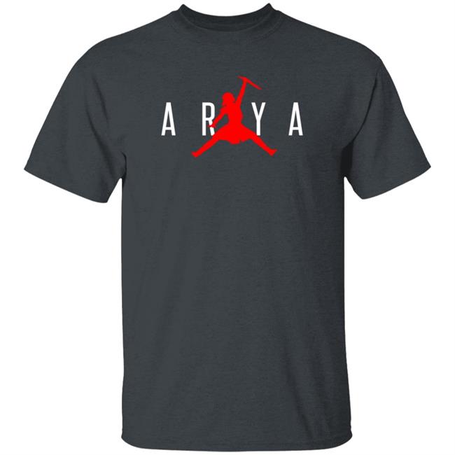 Arya Jumpman Shirt Game Of Thrones Memes Arya Shirt Hoodie Uyen - Arya Jumpman Shirt Game Of Thrones Memes Arya Shirt Hoodie
