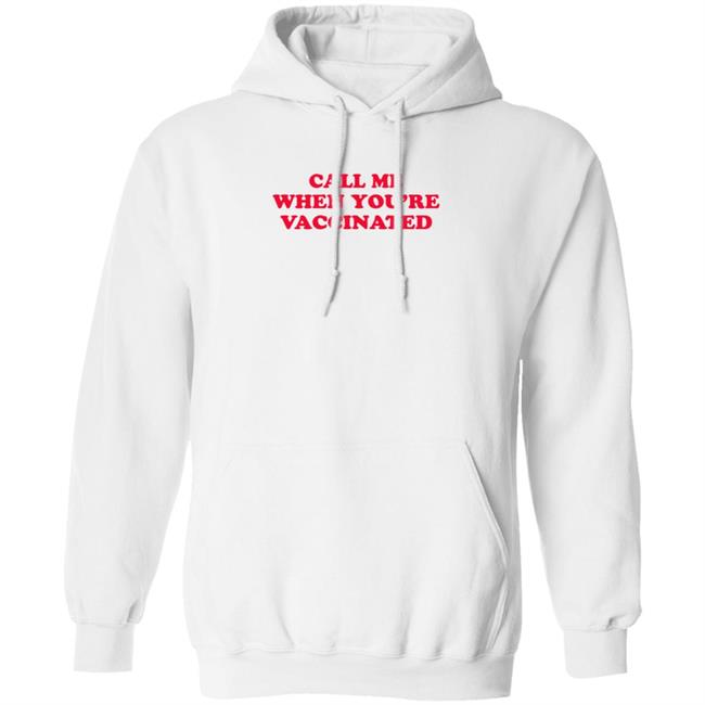 Call Me When You're Vaccinated Shirt Lisa Guerrero Call Me When You're Vaccinated Shirt HoangAnh - Call Me When You're Vaccinated Shirt Lisa Guerrero Call Me When You're Vaccinated Shirt