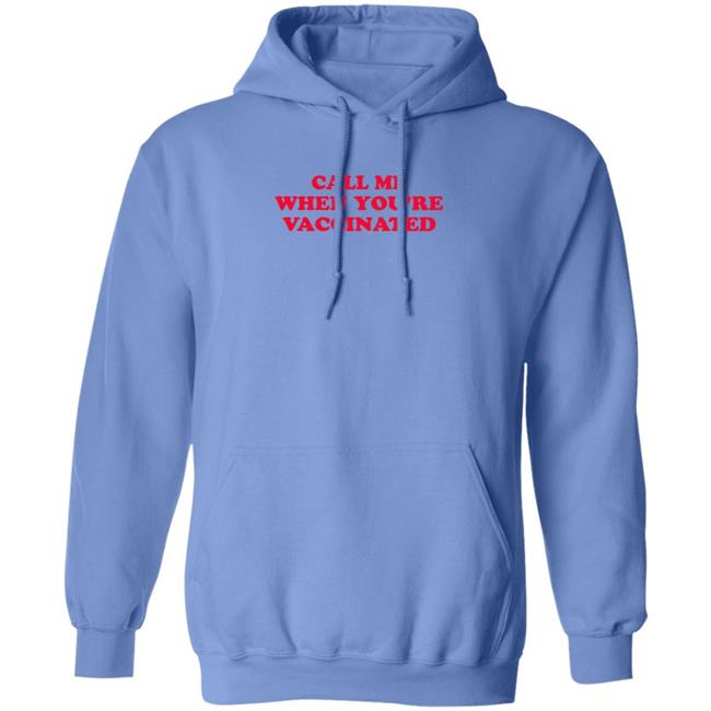 Call Me When You're Vaccinated Shirt Lisa Guerrero Call Me When You're Vaccinated Shirt HoangAnh - Call Me When You're Vaccinated Shirt Lisa Guerrero Call Me When You're Vaccinated Shirt