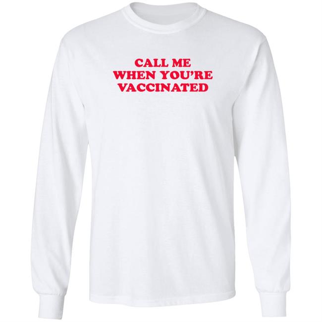 Call Me When You're Vaccinated Shirt Lisa Guerrero Call Me When You're Vaccinated Shirt HoangAnh - Call Me When You're Vaccinated Shirt Lisa Guerrero Call Me When You're Vaccinated Shirt