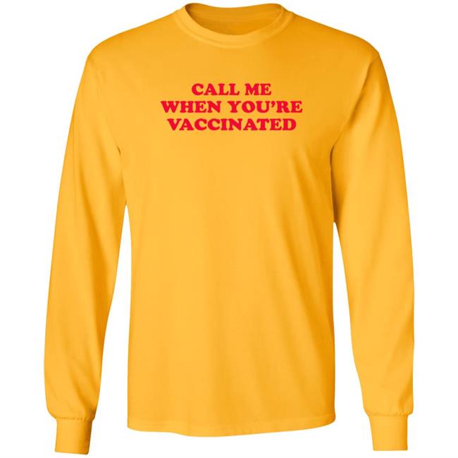 Call Me When You're Vaccinated Shirt Lisa Guerrero Call Me When You're Vaccinated Shirt HoangAnh - Call Me When You're Vaccinated Shirt Lisa Guerrero Call Me When You're Vaccinated Shirt