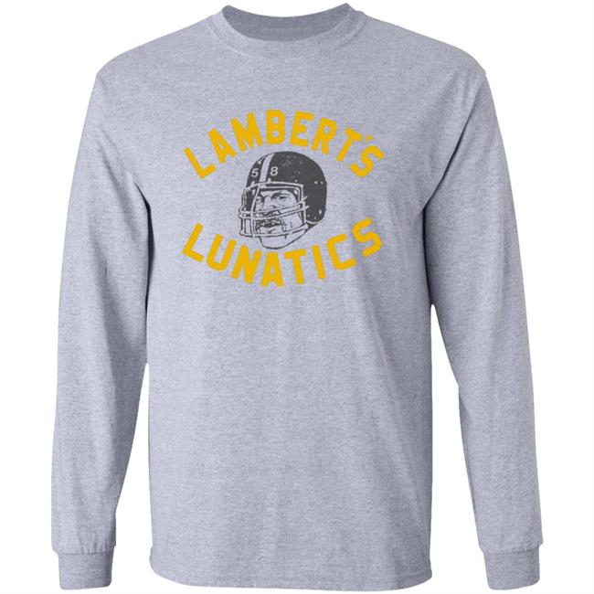 Lambert's Lunatics Shirt Cam Heyward Wearing Jack Lambert Pittsburgh Steelers Shirt Vu - Lambert's Lunatics Shirt Cam Heyward Wearing Jack Lambert Pittsburgh Steelers Shirt