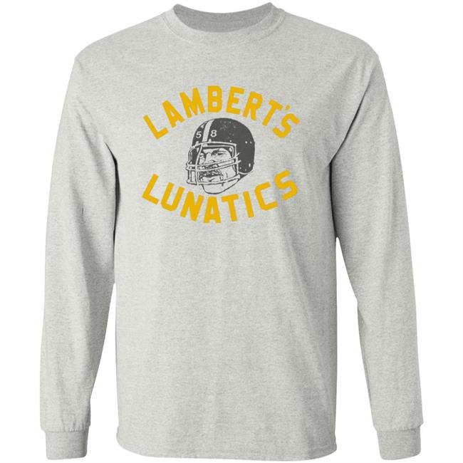 Lambert's Lunatics Shirt Cam Heyward Wearing Jack Lambert Pittsburgh Steelers Shirt Vu - Lambert's Lunatics Shirt Cam Heyward Wearing Jack Lambert Pittsburgh Steelers Shirt