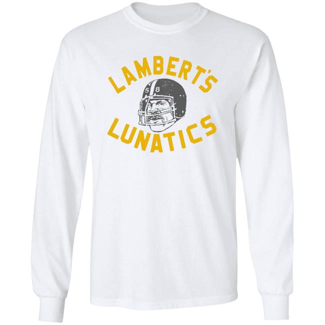 Lambert's Lunatics Shirt Cam Heyward Wearing Jack Lambert Pittsburgh Steelers Shirt Vu - Lambert's Lunatics Shirt Cam Heyward Wearing Jack Lambert Pittsburgh Steelers Shirt