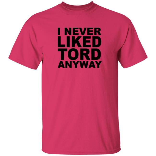 I Never Liked Tord Anyway Shirt Thomas Ridgewell I Never Liked Tord Anyway T Shirt HoangAnh - I Never Liked Tord Anyway Shirt Thomas Ridgewell I Never Liked Tord Anyway T Shirt