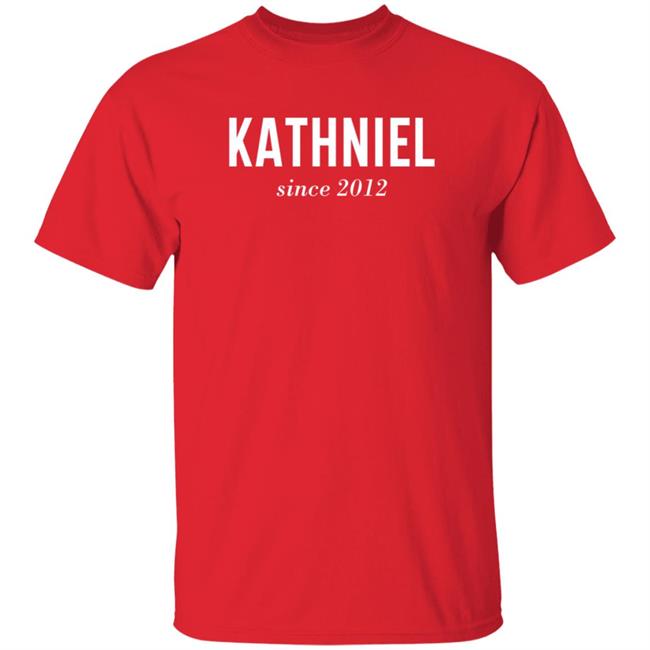 Kathniel Since 2012 Shirt Dxb Fan Kathniel Since 2012 Shirt Hoodie Sweatshirt Thao - Kathniel Since 2012 Shirt Dxb Fan Kathniel Since 2012 Shirt Hoodie Sweatshirt