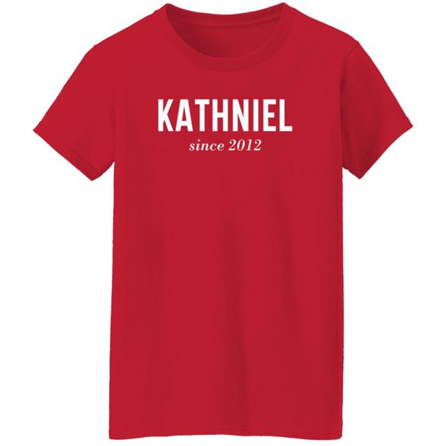 Kathniel Since 2012 Shirt Dxb Fan Kathniel Since 2012 Shirt Hoodie Sweatshirt Thao - Kathniel Since 2012 Shirt Dxb Fan Kathniel Since 2012 Shirt Hoodie Sweatshirt