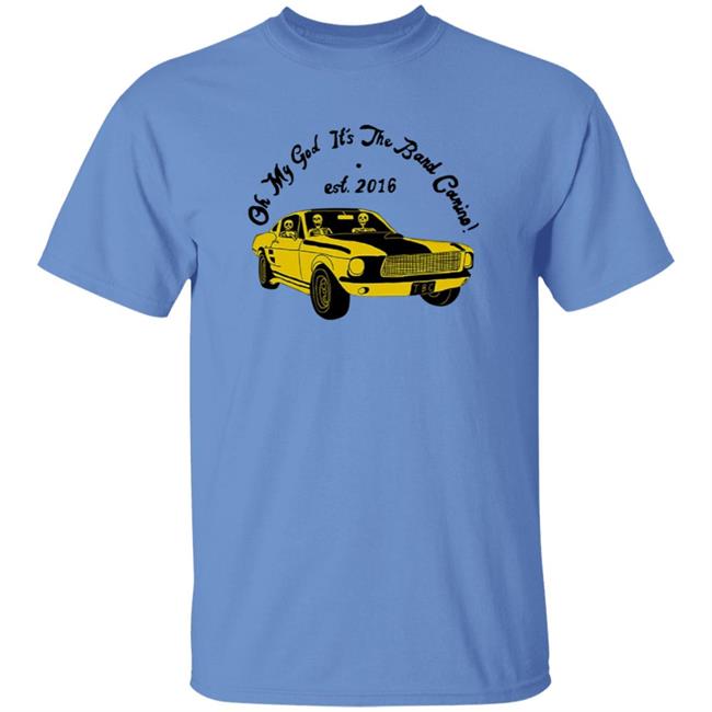 The Band Camino Merch Omg It's The Band Camino Shirt Vu - The Band Camino Merch Omg It's The Band Camino Shirt