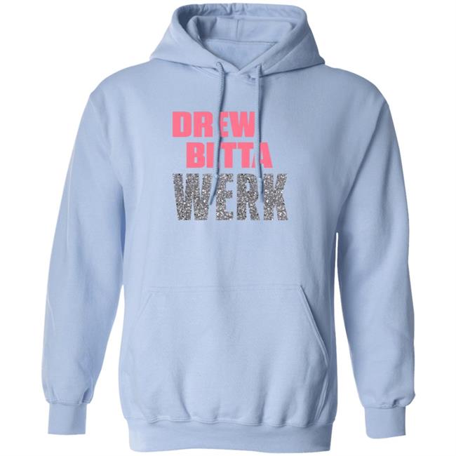 Ai - Drew Betta Werk Shirt Thetitanofla Drew Betta Werk Shirt Hoodie Sweatshirt Ai - Drew Betta Werk Shirt Thetitanofla Drew Betta Werk Shirt Hoodie Sweatshirt