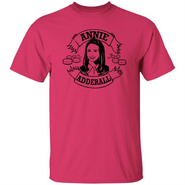 Annie Adderall Shirt Briealisson Annie Adderall Shirt Hoodie Sweatshirt Ai - Annie Adderall Shirt Briealisson Annie Adderall Shirt Hoodie Sweatshirt