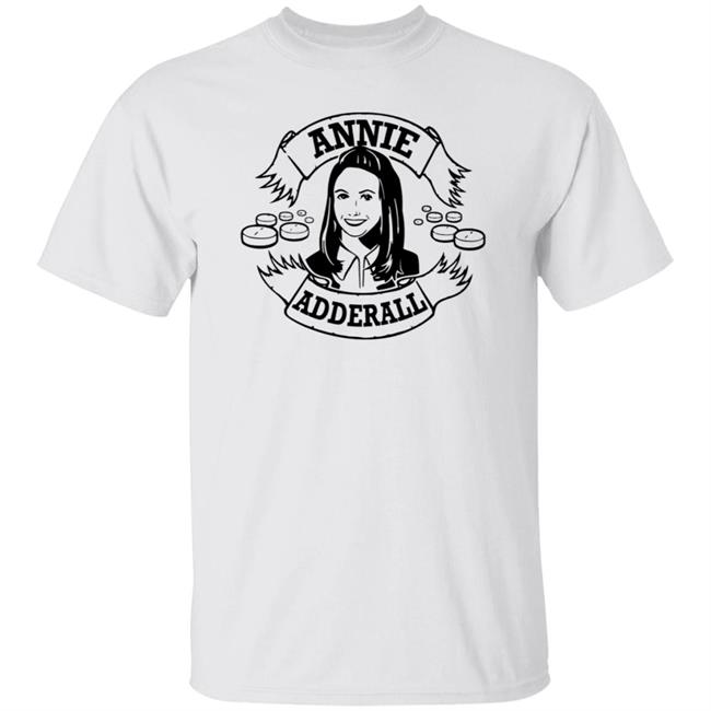 Annie Adderall Shirt Briealisson Annie Adderall Shirt Hoodie Sweatshirt Ai - Annie Adderall Shirt Briealisson Annie Adderall Shirt Hoodie Sweatshirt
