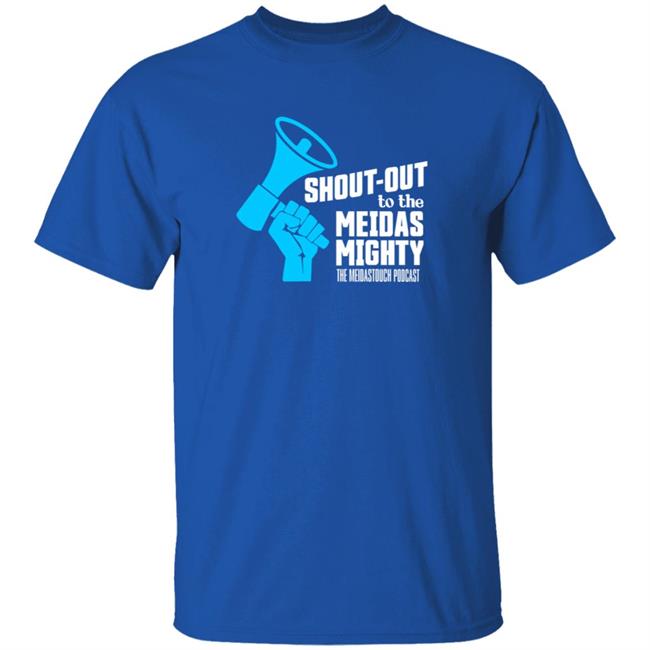 Shout-Out To The Meidas Mighty Shirt Meidastouch Shop Meidas Mighty Shirt Captain Jordy HoangAnh - Shout-Out To The Meidas Mighty Shirt Meidastouch Shop Meidas Mighty Shirt Captain Jordy