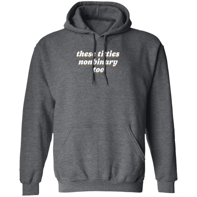 These Titties Nonbinary Too Shirt Bonfire Shop These Titties Nonbinary Too Shirt HoangAnh - These Titties Nonbinary Too Shirt Bonfire Shop These Titties Nonbinary Too Shirt