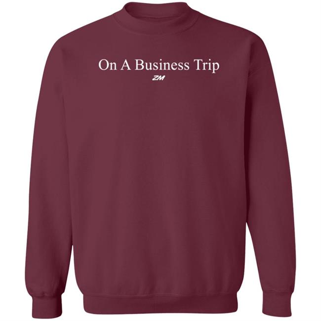 On A Business Trip Shirt Mrzackmorris On A Business Trip Shirt HoangAnh - On A Business Trip Shirt Mrzackmorris On A Business Trip Shirt