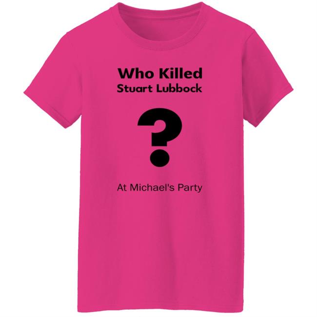 Who Killed Stuart Lubbock At Michael's Party Shirt Terry Lubbock holds the IPCC report Shirt Hoodie Uyen - Who Killed Stuart Lubbock At Michael's Party Shirt Terry Lubbock holds the IPCC report Shirt Hoodie