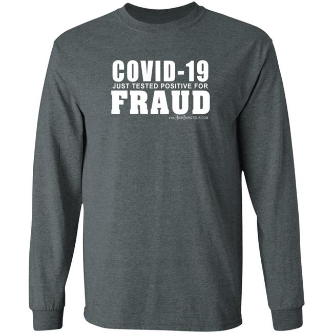 Covid 19 Just Tested Positive For Fraud Shirt Highimpactflix Covid 19 Just Tested Positive For Fraud Shirt HoangAnh - Covid 19 Just Tested Positive For Fraud Shirt Highimpactflix Covid 19 Just Tested Positive For Fraud Shirt