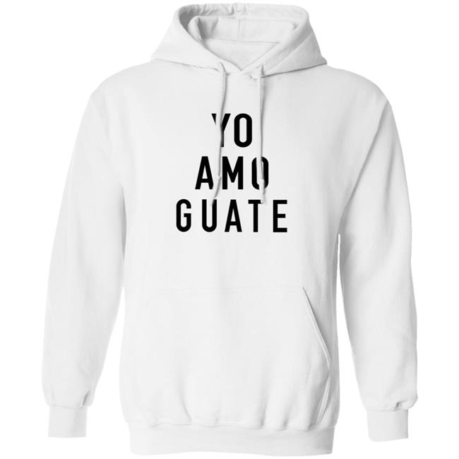 Yo Amo Guate Shirt Counter Cult Shop Yo Amo Guate In Los Angeles United States Shirt Hoodie Sweatshirt Uyen - Yo Amo Guate Shirt Counter Cult Shop Yo Amo Guate In Los Angeles United States Shirt Hoodie Sweatshirt