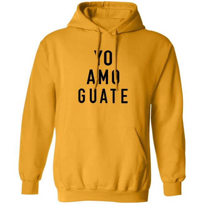 Yo Amo Guate Shirt Counter Cult Shop Yo Amo Guate In Los Angeles United States Shirt Hoodie Sweatshirt Uyen - Yo Amo Guate Shirt Counter Cult Shop Yo Amo Guate In Los Angeles United States Shirt Hoodie Sweatshirt