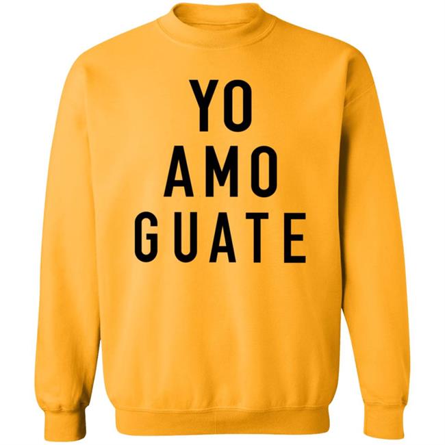 Yo Amo Guate Shirt Counter Cult Shop Yo Amo Guate In Los Angeles United States Shirt Hoodie Sweatshirt Uyen - Yo Amo Guate Shirt Counter Cult Shop Yo Amo Guate In Los Angeles United States Shirt Hoodie Sweatshirt