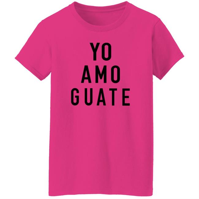 Yo Amo Guate Shirt Counter Cult Shop Yo Amo Guate In Los Angeles United States Shirt Hoodie Sweatshirt Uyen - Yo Amo Guate Shirt Counter Cult Shop Yo Amo Guate In Los Angeles United States Shirt Hoodie Sweatshirt