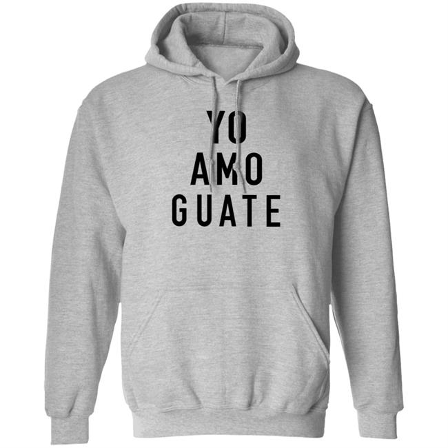 Yo Amo Guate Shirt Counter Cult Shop Yo Amo Guate In Los Angeles United States Shirt Hoodie Sweatshirt Uyen - Yo Amo Guate Shirt Counter Cult Shop Yo Amo Guate In Los Angeles United States Shirt Hoodie Sweatshirt