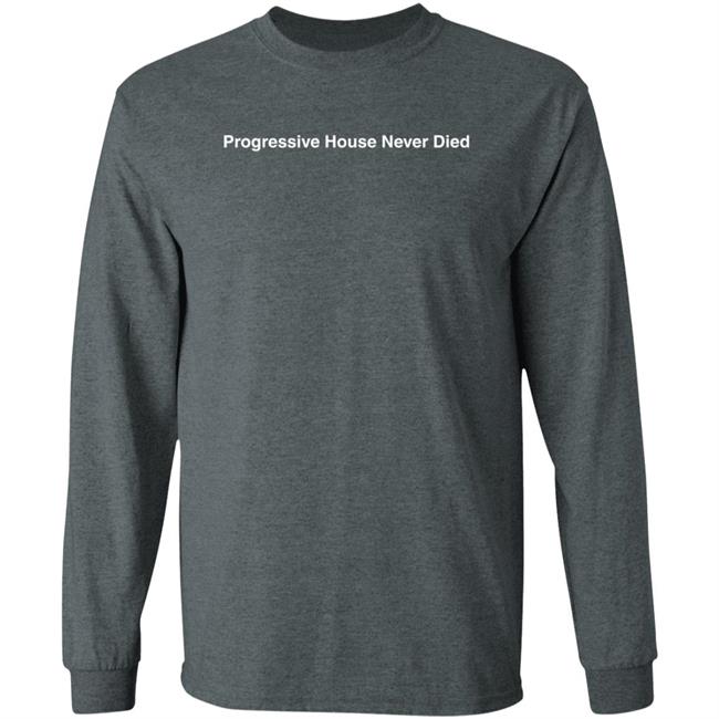 Progressive House Never Died Shirt Audien Merch Progressive House Never Died Shirt Hoodie Sweatshirt MyNhung - Progressive House Never Died Shirt Audien Merch Progressive House Never Died Shirt Hoodie Sweatshirt