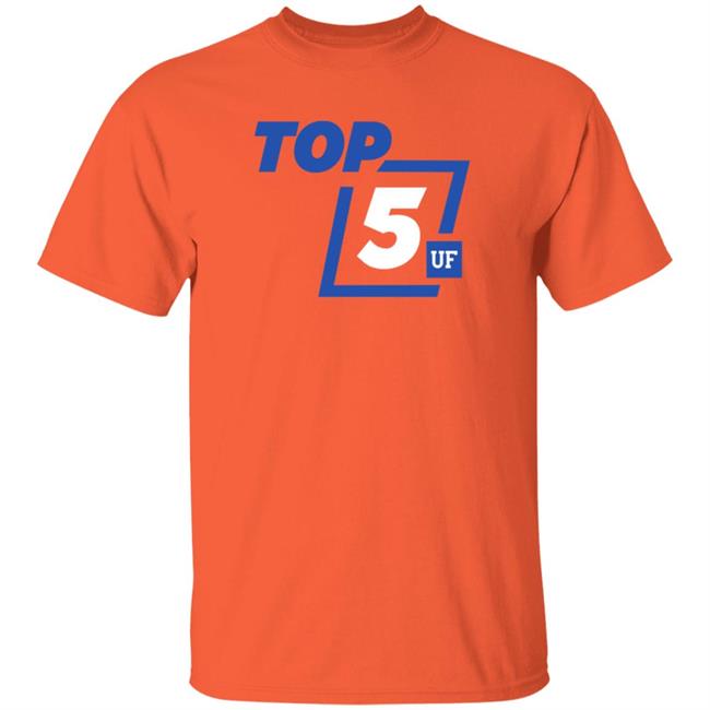 Uyen - Top 5 Uf Shirt Scott Stricklin Top 5 Uf Shirt Florida Top 5 Uf Shirt Hoodie Sweatshirt