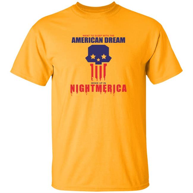 Hangover Gang Shop Went To Sleep With The American Dream Woke Up In Nightmerica Shirt Tom Macdonald Nightmerica T Shirt Hangover Gang Shop Went To Sleep With The American Dream Woke Up In Nightmerica Shirt Tom Macdonald Nightmerica T Shirt