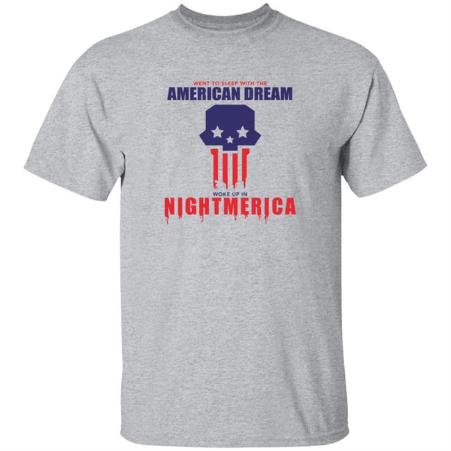 Hangover Gang Shop Went To Sleep With The American Dream Woke Up In Nightmerica Shirt Tom Macdonald Nightmerica T Shirt Hangover Gang Shop Went To Sleep With The American Dream Woke Up In Nightmerica Shirt Tom Macdonald Nightmerica T Shirt