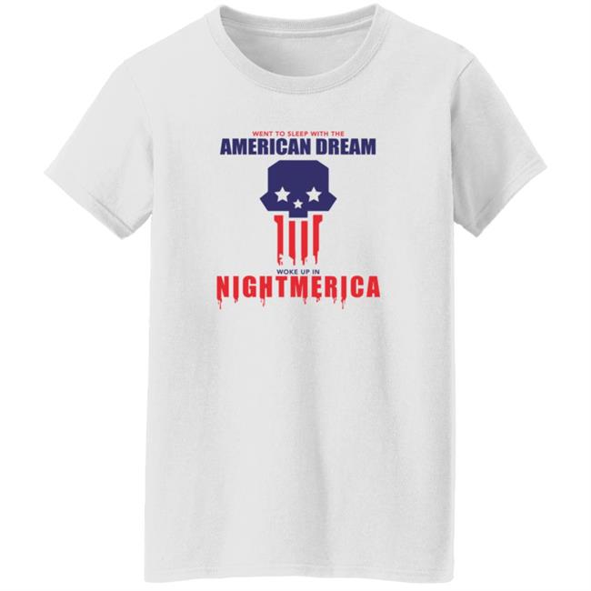 Hangover Gang Shop Went To Sleep With The American Dream Woke Up In Nightmerica Shirt Tom Macdonald Nightmerica T Shirt Hangover Gang Shop Went To Sleep With The American Dream Woke Up In Nightmerica Shirt Tom Macdonald Nightmerica T Shirt