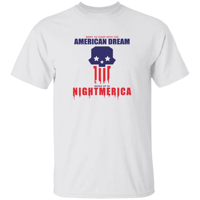 Hangover Gang Shop Went To Sleep With The American Dream Woke Up In Nightmerica Shirt Tom Macdonald Nightmerica T Shirt Hangover Gang Shop Went To Sleep With The American Dream Woke Up In Nightmerica Shirt Tom Macdonald Nightmerica T Shirt