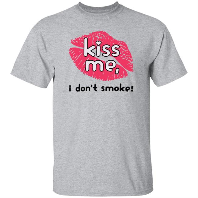 Kiss Me I Don’t Smoke Shirt Kissevermore Paramore Kiss Me I Don't Smoke Shirt Hoodie Sweatshirt