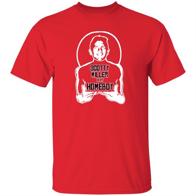 Scotty Miller Is My Homeboy Shirt Buccaneers Scotty Miller Is My Homeboy Shirt Hoodie Sweatshirt Scotty Miller Is My Homeboy Shirt Buccaneers Scotty Miller Is My Homeboy Shirt Hoodie Sweatshirt