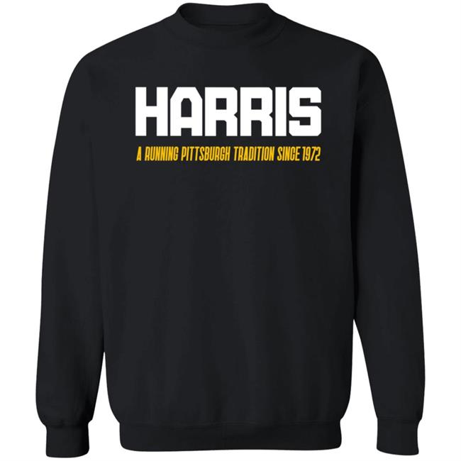 Harris A Running Pittsburgh Tradition Since 1972 Shirt Pittsburgh Clothing Company Harris A Running Pittsburgh Tradition Since 1972 Shirt Hoodie Sweatshirt Harris A Running Pittsburgh Tradition Since 1972 Shirt Pittsburgh Clothing Company Harris A Running Pittsburgh Tradition Since 1972 Shirt Hoodie Sweatshirt