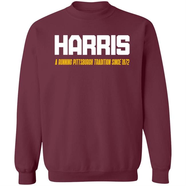 Harris A Running Pittsburgh Tradition Since 1972 Shirt Pittsburgh Clothing Company Harris A Running Pittsburgh Tradition Since 1972 Shirt Hoodie Sweatshirt Harris A Running Pittsburgh Tradition Since 1972 Shirt Pittsburgh Clothing Company Harris A Running Pittsburgh Tradition Since 1972 Shirt Hoodie Sweatshirt