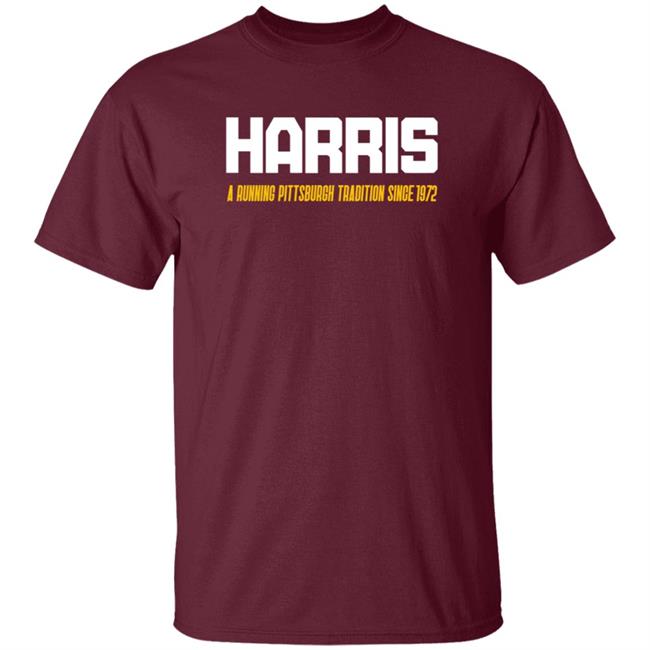 Harris A Running Pittsburgh Tradition Since 1972 Shirt Pittsburgh Clothing Company Harris A Running Pittsburgh Tradition Since 1972 Shirt Hoodie Sweatshirt Harris A Running Pittsburgh Tradition Since 1972 Shirt Pittsburgh Clothing Company Harris A Running Pittsburgh Tradition Since 1972 Shirt Hoodie Sweatshirt