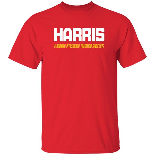 Harris A Running Pittsburgh Tradition Since 1972 Shirt Pittsburgh Clothing Company Harris A Running Pittsburgh Tradition Since 1972 Shirt Hoodie Sweatshirt Harris A Running Pittsburgh Tradition Since 1972 Shirt Pittsburgh Clothing Company Harris A Running Pittsburgh Tradition Since 1972 Shirt Hoodie Sweatshirt