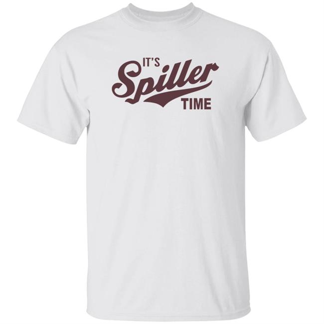 It's Spiller Time Shirt Spiller Merch It's Spiller Time Shirt It's Spiller Time Shirt Spiller Merch It's Spiller Time Shirt